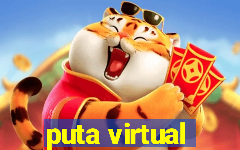 puta virtual